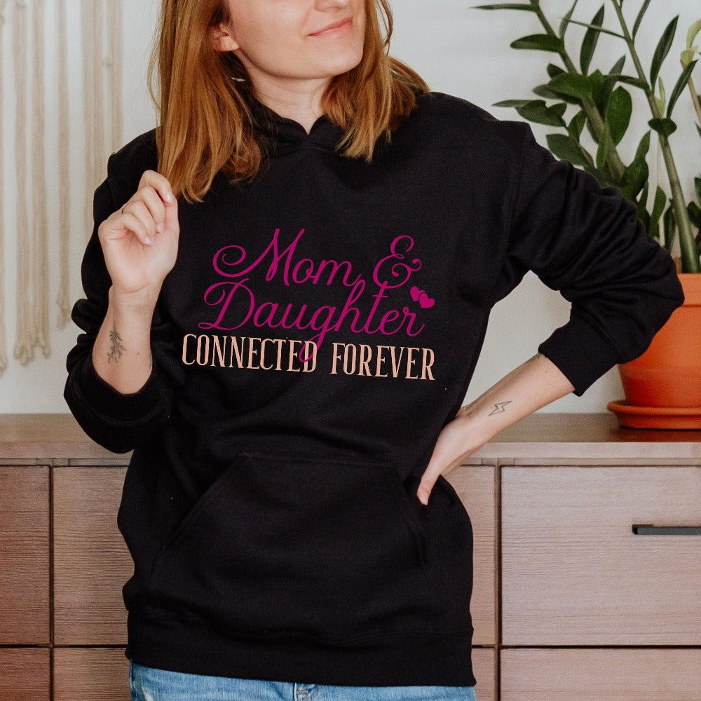Mom & Daughter Connected Forever sweatshirt. Mommy and me, mother daughter thoughtful birthday, Christmas holiday, Thanksgiving or Mother's Day gift idea. Celebrate family and best mom bonds with this cute trendy outfit. Perfect for family reunion, get together, weekend getaway cruise vacation, camping trips, and errands day out for sweet mama and daughter moments.