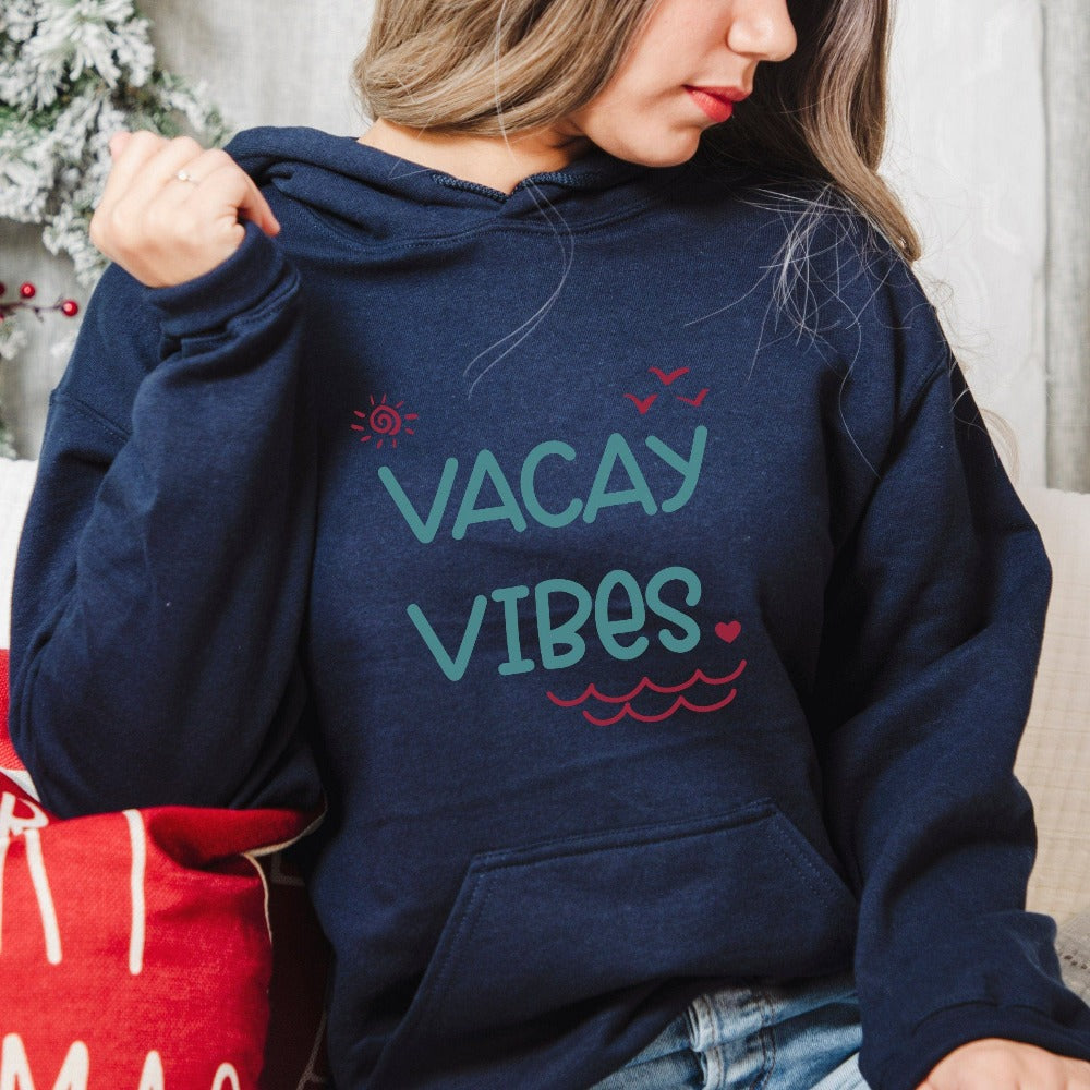 Vacay vibes sweatshirt perfect for your next cruise vacay, weekend island getaway, girls road trip or family reunion. Get in the vacay mood with this cute comfy airport travel hoodie that makes a great matching outfit for best friends, sisters or travel buddies. Trendy family vacation gift.