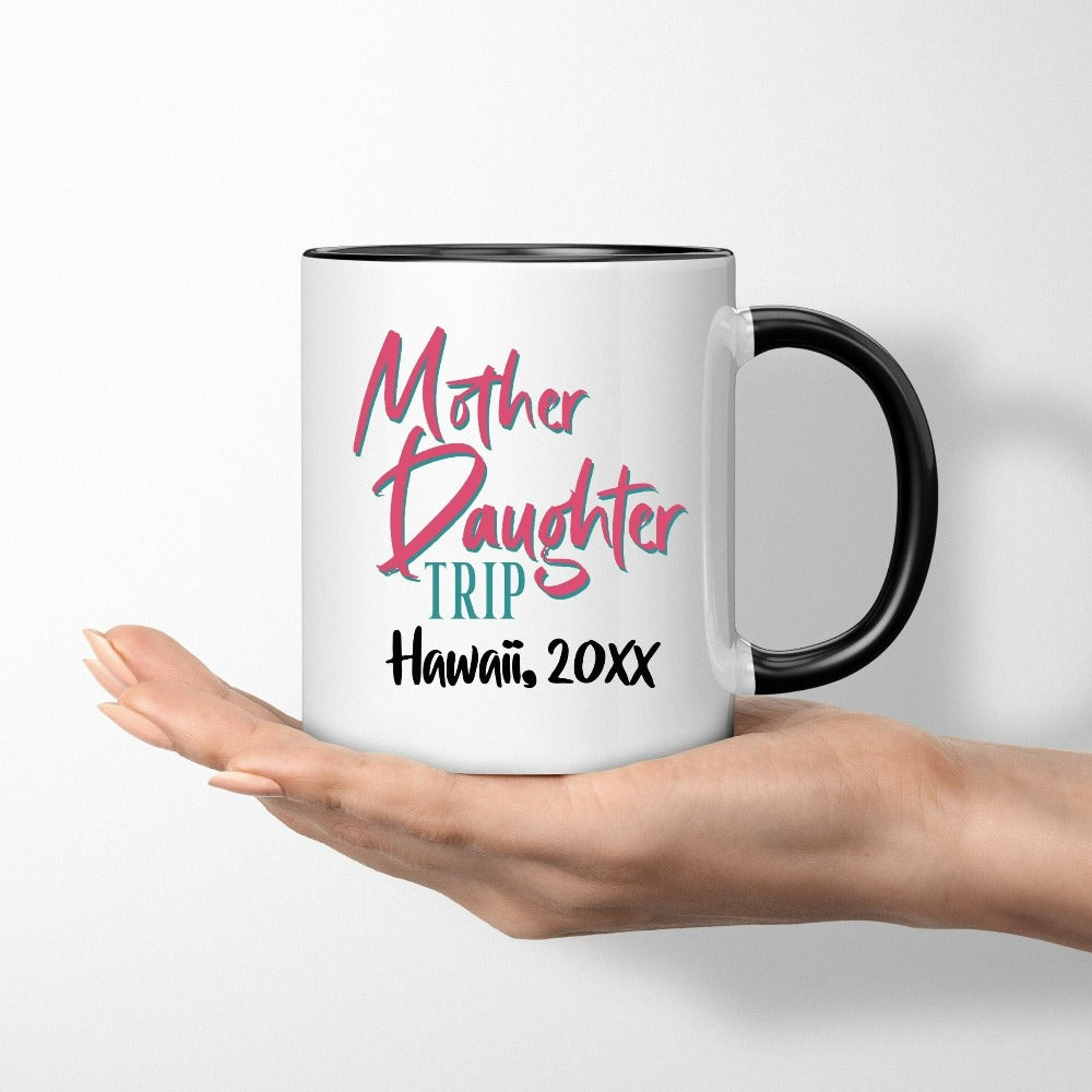 Perfect custom vacation souvenir for mother daughter family trip. Great for your road trip, airport flights, reunions, camping and hiking adventures. This coffee mug shows off your unbreakable bond on a cruise or beach. Customize with destination.