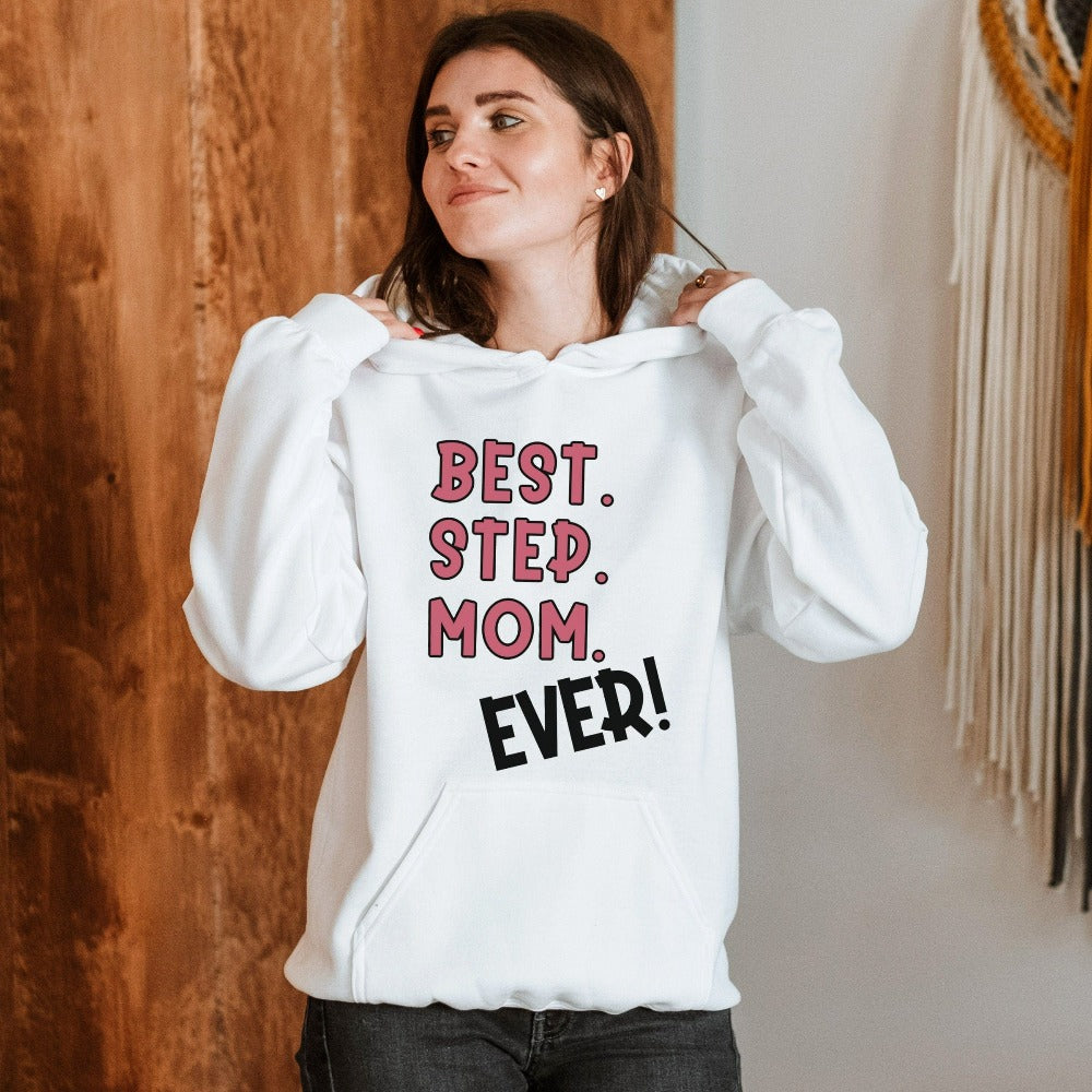 This is for the best stepmom ever. A trendy hoodie for the best stepmom in our life. An appreciation gift from a stepdaughter or stepson on occasions like Mother's Day, Birthday, Xmas and Thanksgiving Day. A perfect outfit on a family reunion. 