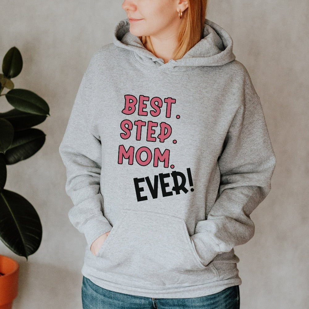 This is for the best stepmom ever. A trendy hoodie for the best stepmom in our life. An appreciation gift from a stepdaughter or stepson on occasions like Mother's Day, Birthday, Xmas and Thanksgiving Day. A perfect outfit on a family reunion. 