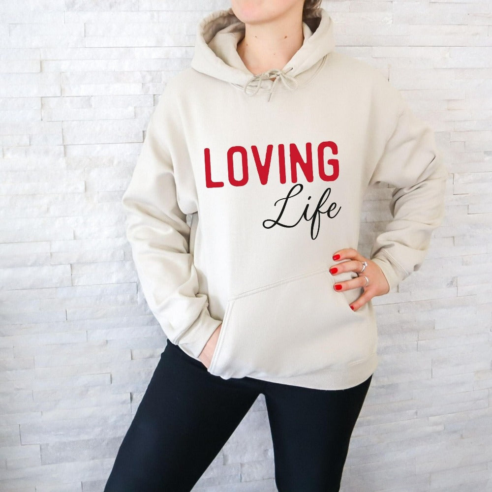 This minimalist loving life design is a great gift idea to celebrate good times and make more great memories. Enjoy the best things in life in this expressive casual sweatshirt. Perfect birthday or Christmas gift idea for a friend or loved family member.