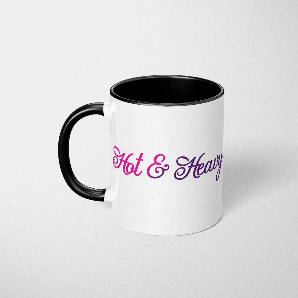 Hot and Heavy funny romantic beverage cup. Great Valentines, anniversary or birthday gift idea for ladies, wife, spouse, fiancée, bride, newlywed or best friend. Grab this super adorable girlfriend BFF coffee mug for your loved one or lover bae.