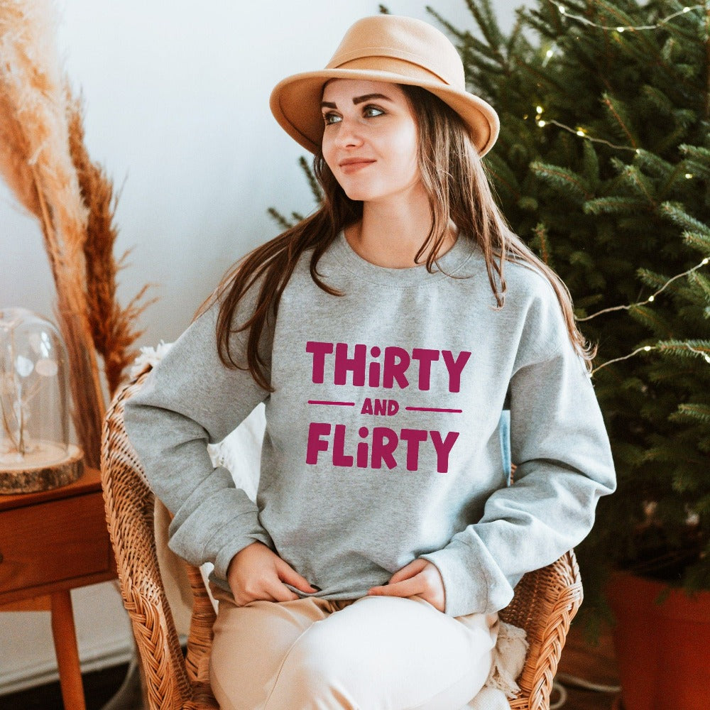 "Hello Thirty". Grab this trendy thirty sweatshirt as a 30th birthday gift for yourself , sister, bestfriend, girlfriend, fiancée and spouse. Let's welcome our 30th year and be happy. A perfect outfit to embrace another year of chapter in life. 