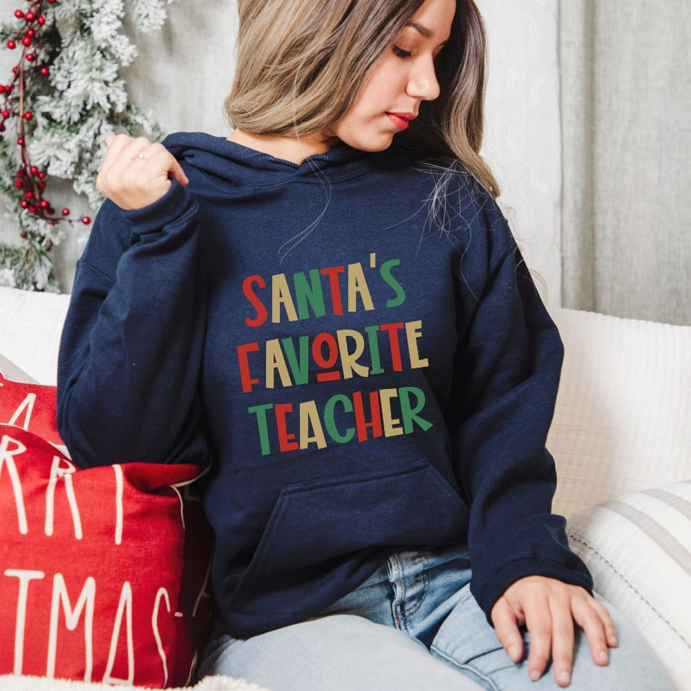 Teacher Christmas Sweatshirt, Santa's Favorite Teacher Shirt, Teacher Appreciation Gift from Class Student Principal, Teacher Hoodie