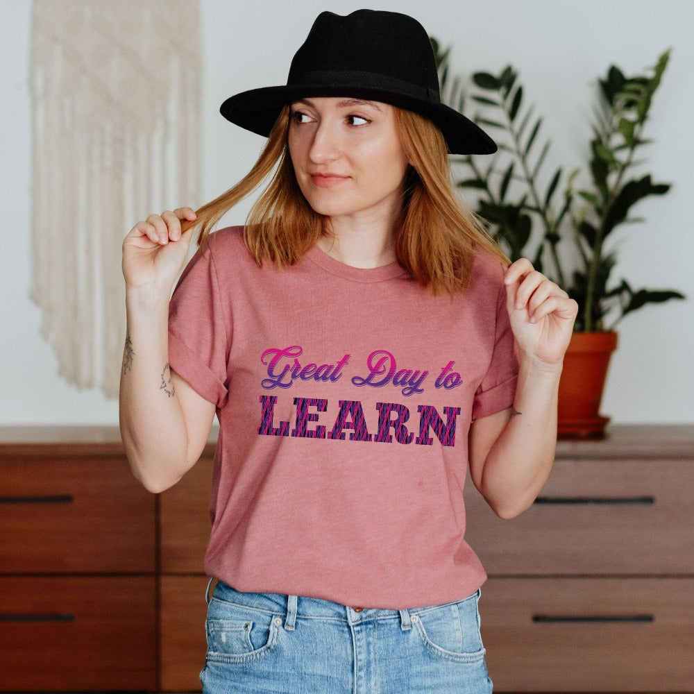 Cute great day for learning shirt gift idea for teacher, trainer, instructor and homeschool mama. Show appreciation to your favorite grade teacher with this bright and cheerful shirt. Perfect for elementary, middle or high school, back to school, last day of school, summer or spring break. Great outfit for everyday use both in and out of the classroom.