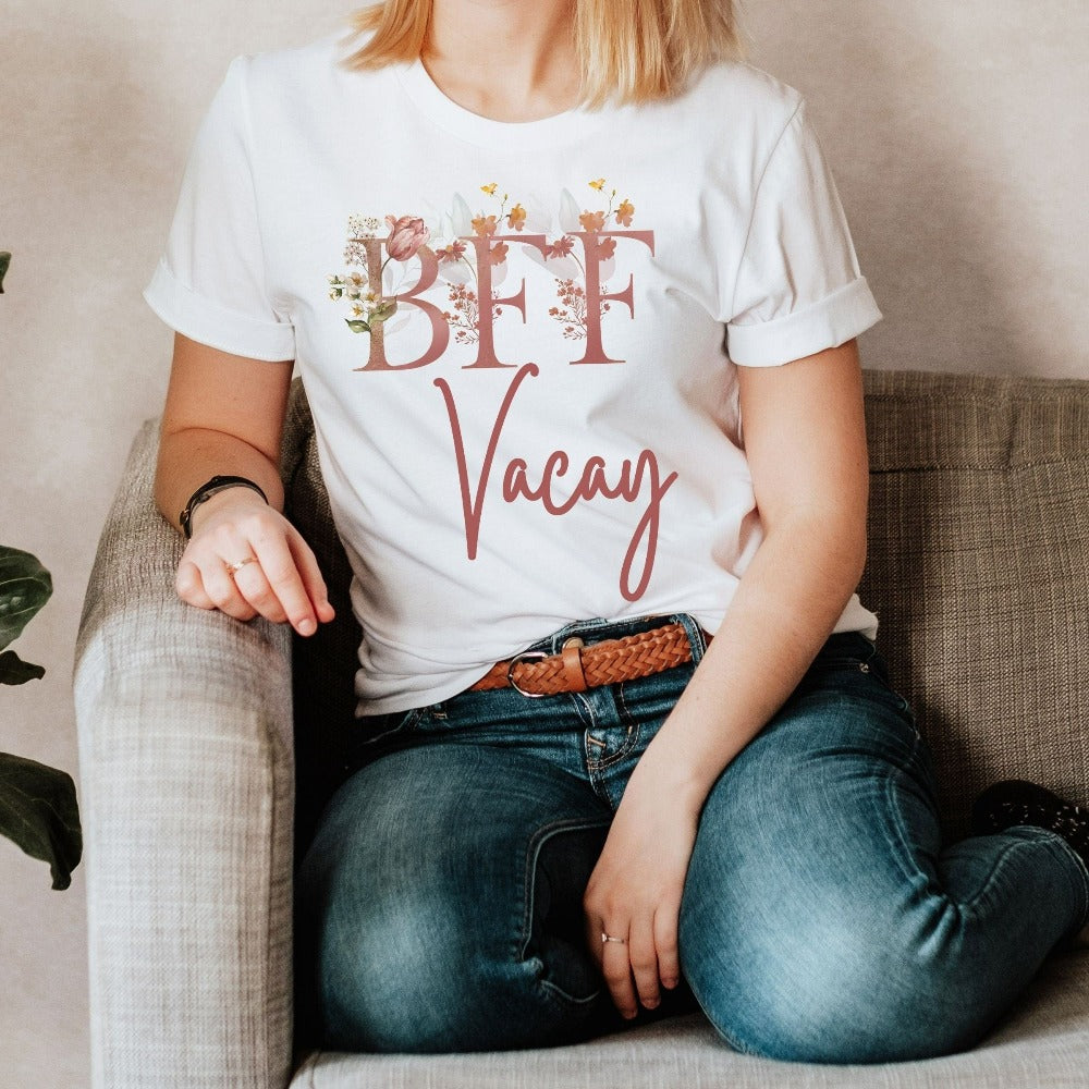 Matching best friends forever vacation trip shirt. Grab this cute vacay mood gift for girl's road trip, airport lounge, cruise or beach. Perfect for your BFF bestie birthday destination party or any other adventures you go on with your travel buddies.