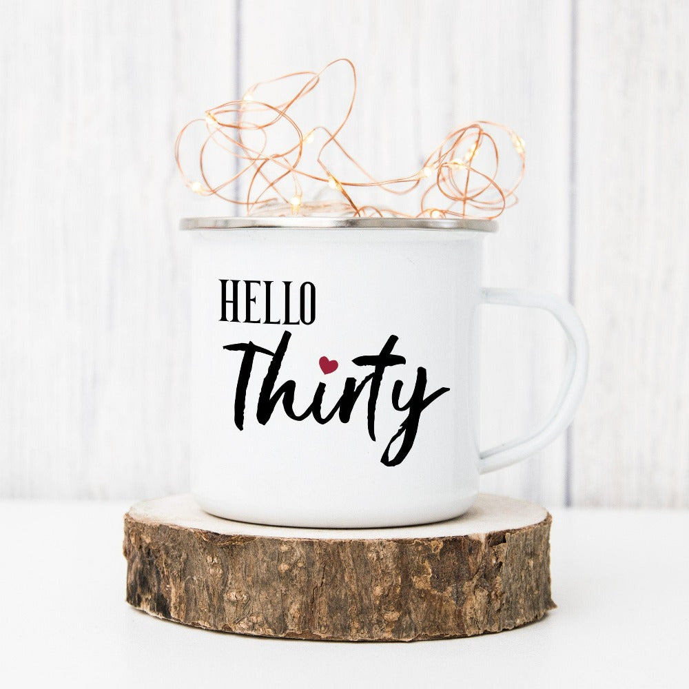 30th birthday babe gift. It's always fun to make great memories especially on a special day. Whether you are planning a "Hello 30" party for yourself or loved one, grab this adorable mug souvenir fit for the birthday queen and get ready for celebrations with your crew.
