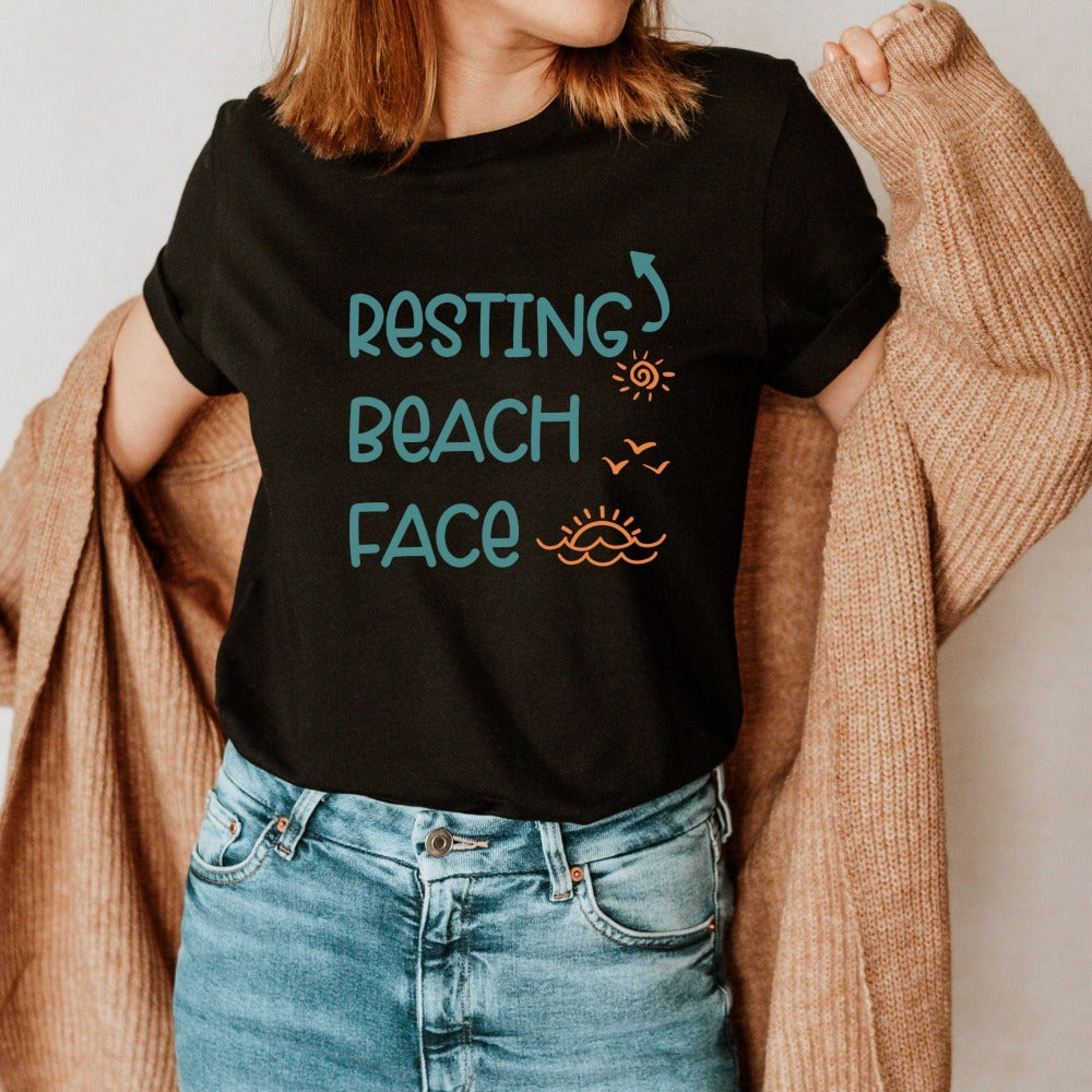 Humorous beach vacation Resting Beach Face saying shirt. This funny casual tee is perfect for your cruise vacay, weekend island getaway, girls trip or lake house family reunion trip. Get in the vacay mood with this hilarious comfy travel t-shirt. Perfect matching outfit for best friends or sisters' relaxation vacay. 