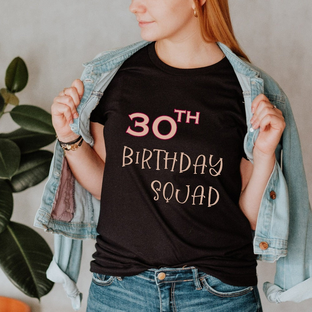 Say Hello 30 with this cute shirt gift for your 30th birthday squad. Celebrate the fabulous thirty with your crew with a matching fun party outfit. This is a great present or party favor idea for your family, friend, crew and support team. It makes for a memorable new age celebration with loved ones.