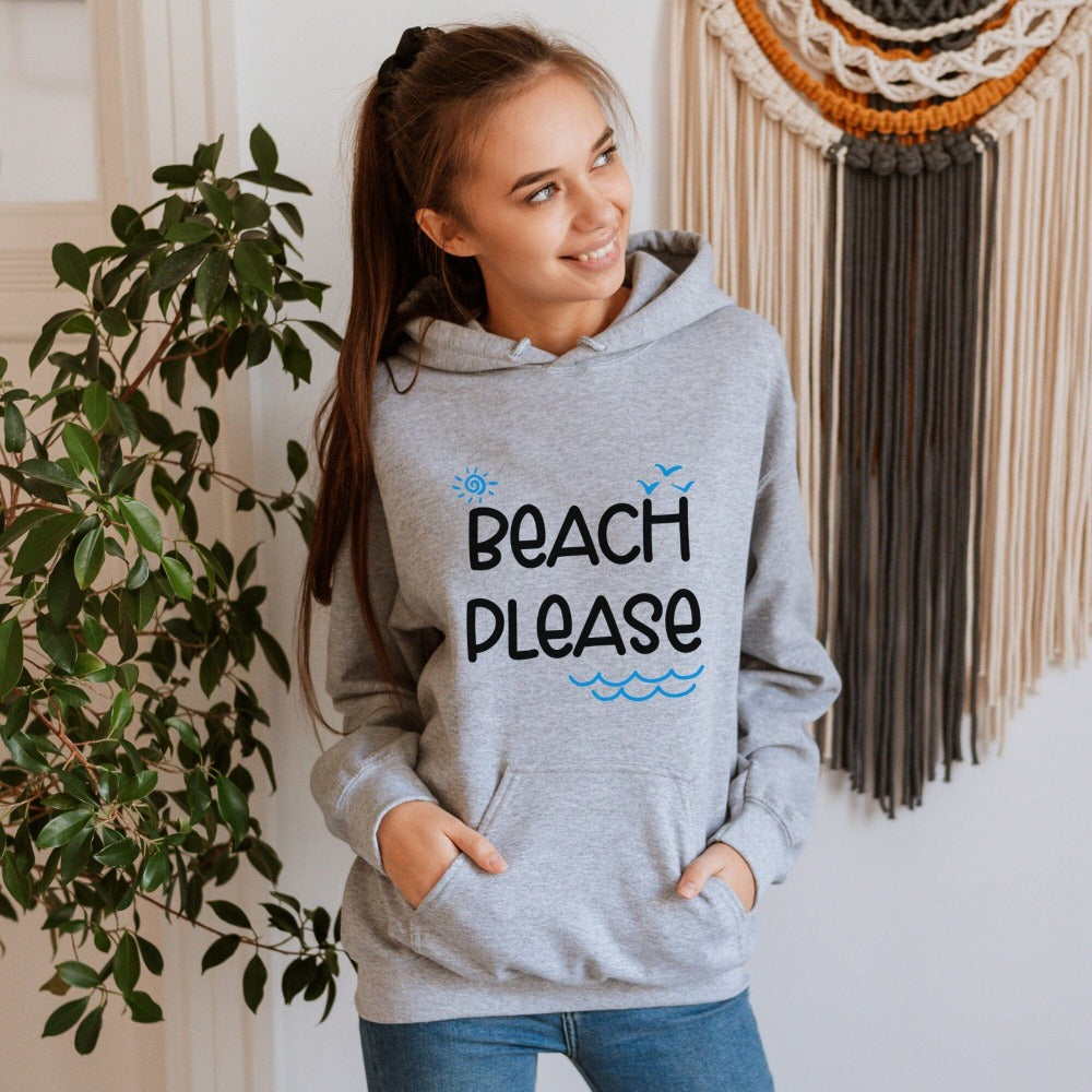 Take me to the beach with this humorous beach vacation "beach please" sweatshirt with a twist on words. This funny hoodie is perfect for your cruise vacay, weekend island getaway, girls trip or lake house family reunion trip. Get in the vacay mood with this cute comfy travel shirt. Perfect matching outfit for best friends or sisters' relaxation vacay.