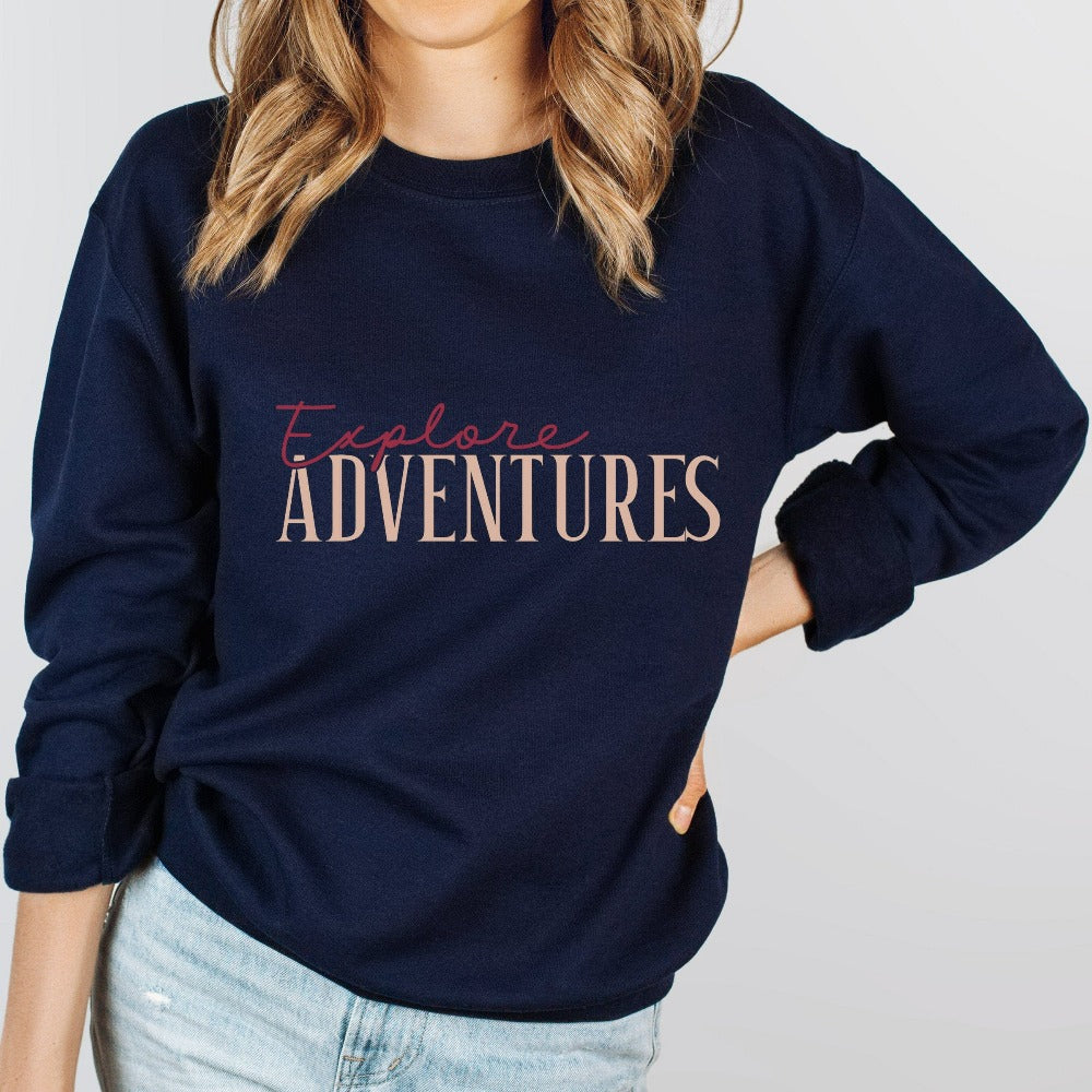 Explore adventures with this minimalist sweatshirt perfect for camping trips, family reunion cruises, girls road trips, island beach vacation, mountain hike or climb, mom daughter day out and more. This casual sweatshirt is a perfect gift for a travel buddy, friend or family as a birthday, Christmas holiday or vacay gift idea.