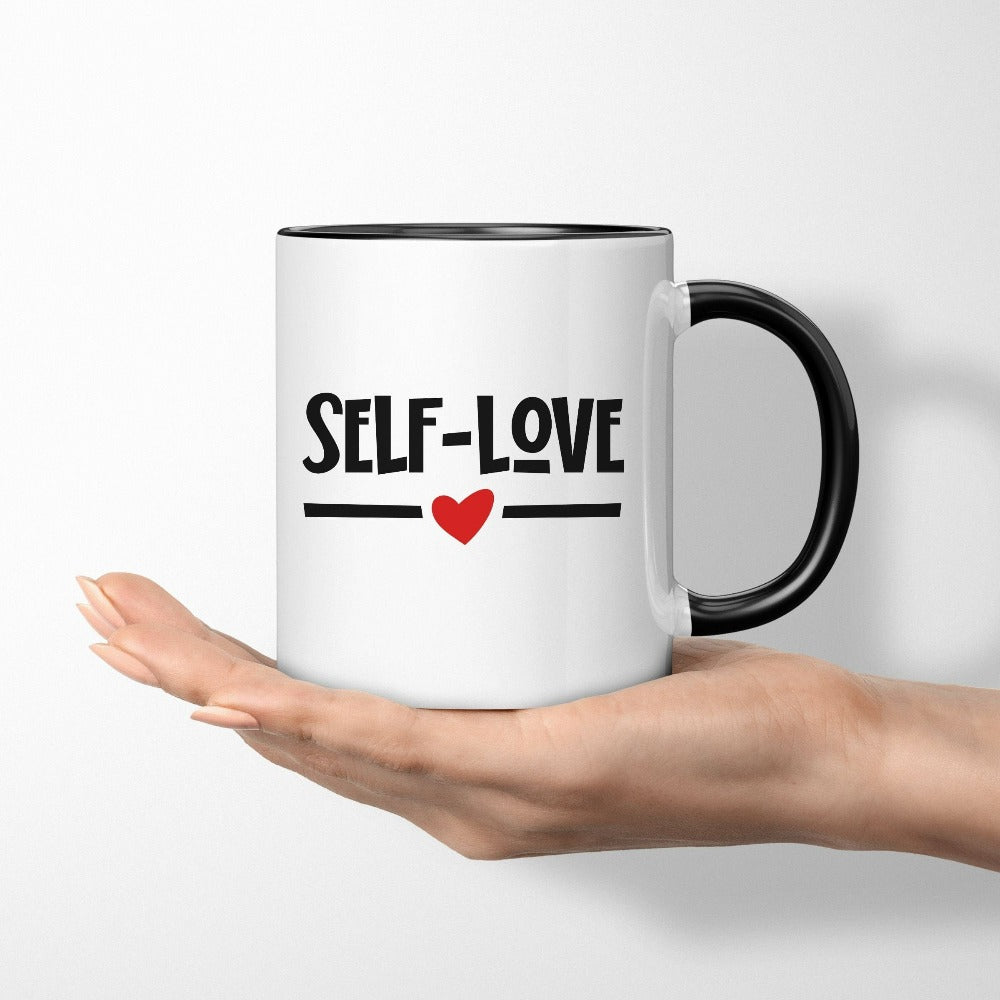 Valentine Mug for Women, Motivational Love Yourself Self Love Gift Ideas, Self Care Heart Mug, Valentines Coffee Mug, Positivity Gift 