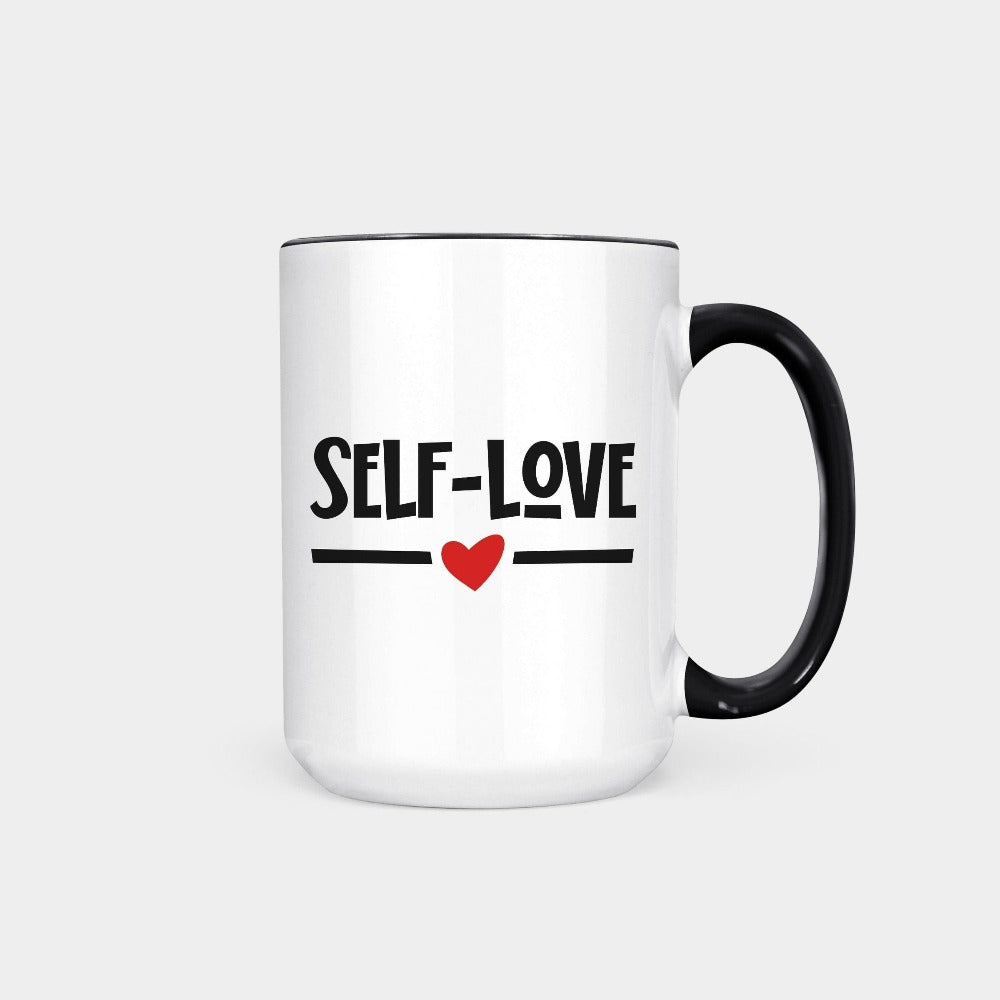 Valentine Mug for Women, Motivational Love Yourself Self Love Gift Ideas, Self Care Heart Mug, Valentines Coffee Mug, Positivity Gift