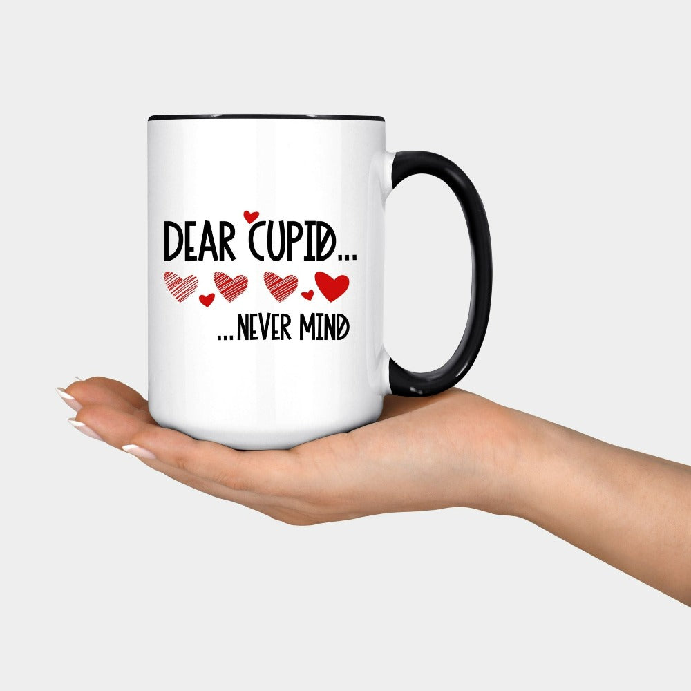Valentines Coffee Mug, Singles Valentine Mug, Funny Newly Single Breakup Gift, Sarcastic Gift for Single Friend, Valentine's Day Cup 